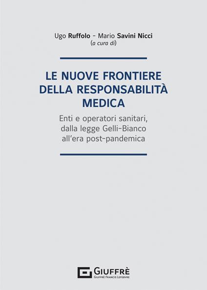 Le nuove frontiere della responsabilità medica - Savini Nicci Mario - copertina