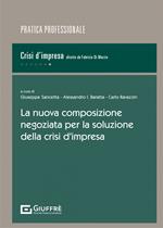 La nuova composizione negoziata per la soluzione della crisi d'impresa