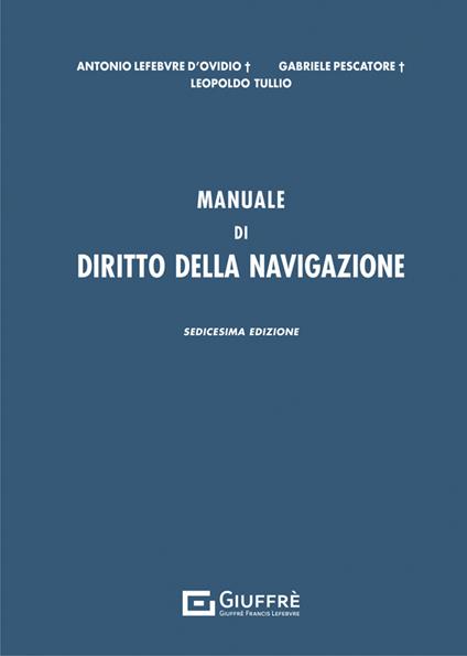 Manuale di diritto della navigazione - Leopoldo Tullio - copertina
