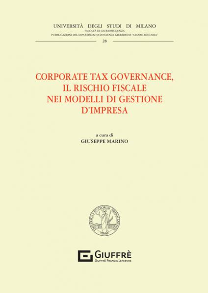Corporate tax governance. Il rischio fiscale nei modelli di gestione d'impresa - copertina