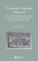 «Carissimo Professore e Maestro»