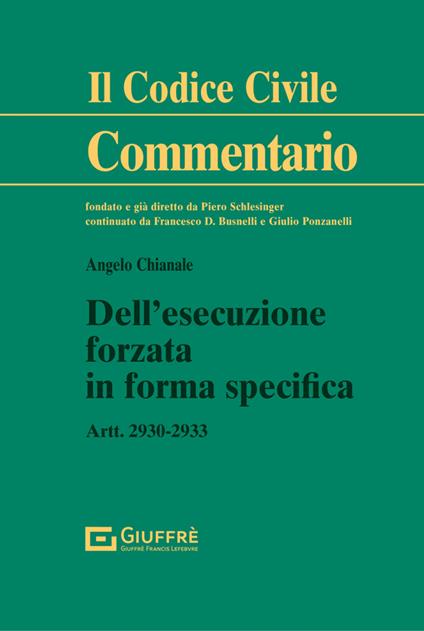 Dell'esecuzione forzata in forma specifica - Angelo Chianale - copertina