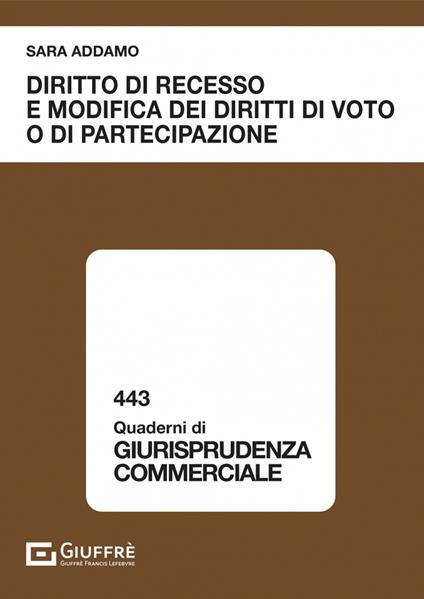 Diritto di recesso e modifica dei diritti di voto o di partecipazione - Addamo Sara - copertina