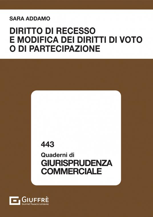 Diritto di recesso e modifica dei diritti di voto o di partecipazione - Addamo Sara - copertina