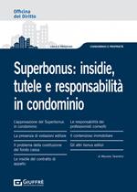 Superbonus: insidie, tutele e responsabilità in condominio