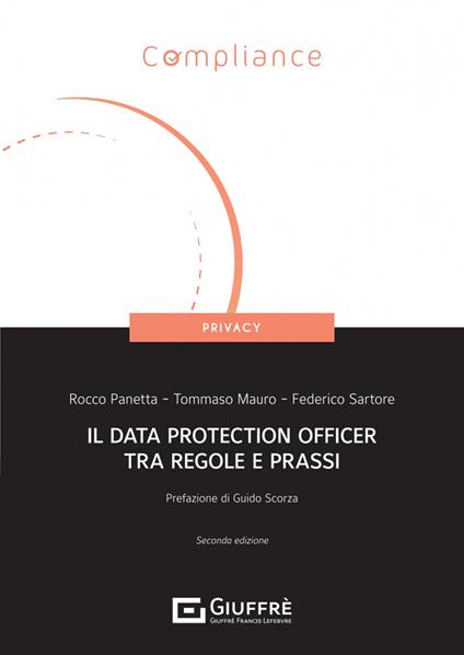 Il Data Protection Officer tra regole e prassi - Rocco Panetta,Tommaso Mauro,Federico Sartore - copertina