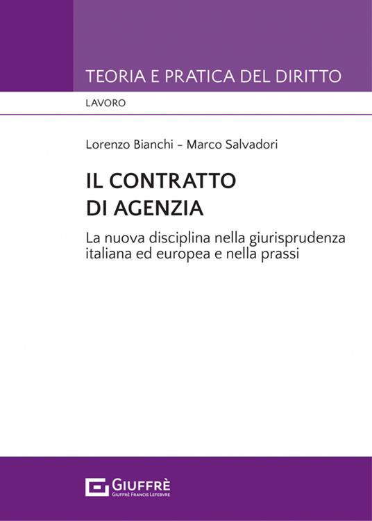 Il contratto di agenzia - Marco Salvadori,Lorenzo Bianchi - copertina