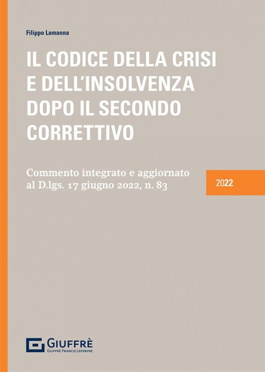 Il codice della crisi e dell'insolvenza dopo il Secondo Correttivo - Filippo Lamanna - copertina