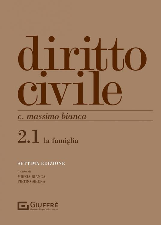 Diritto civile. Vol. 2: La famiglia - Cesare Massimo Bianca - copertina