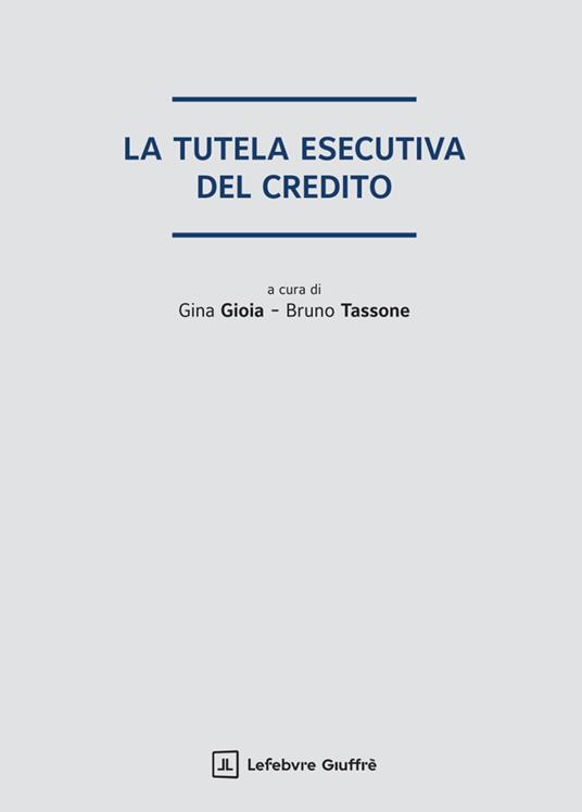 La tutela esecutiva del credito - copertina