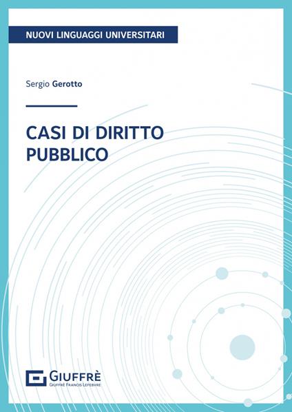 Casi di diritto pubblico - Sergio Gerotto - copertina