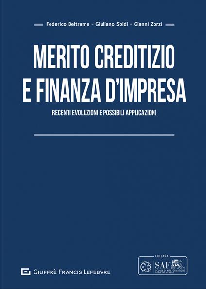 Merito creditizio e finanza d'impresa - Federico Beltrame,Zorzi Gianni,Soldi Giuliano - copertina