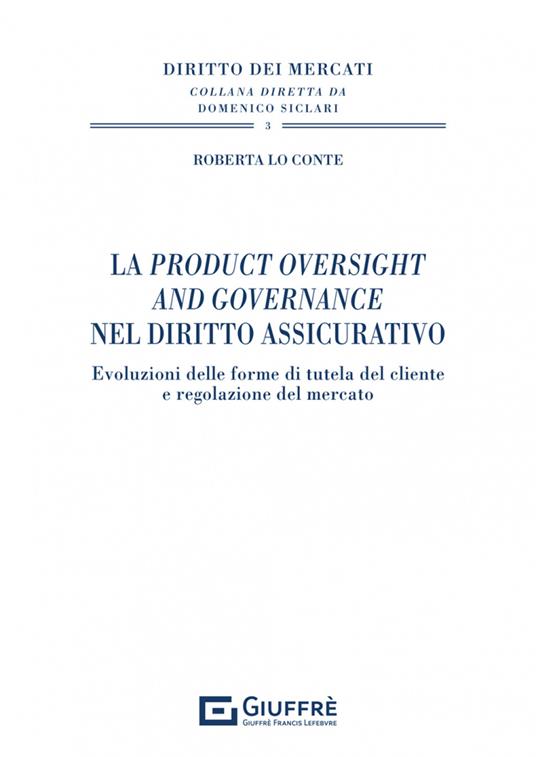 La Product Oversight and Governance nel diritto assicurativo - Lo Conte Roberta - copertina