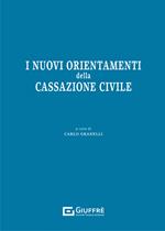 I nuovi orientamenti della Cassazione civile