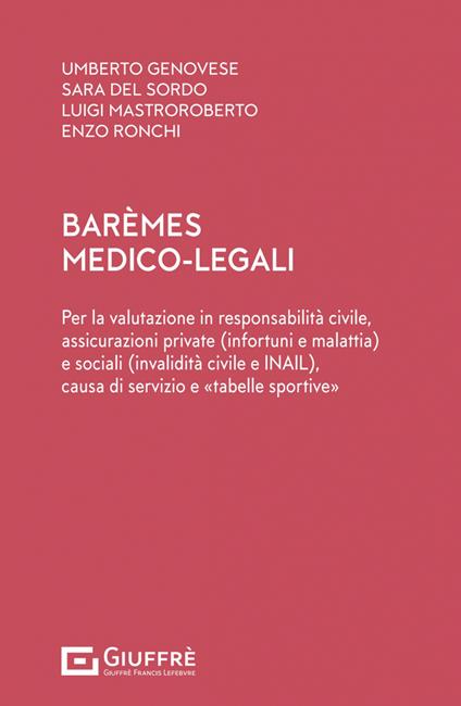 Barèmes medico-legali - Ronchi Enzo Fabio,Luigi Mastroroberto,Umberto Genovese - copertina