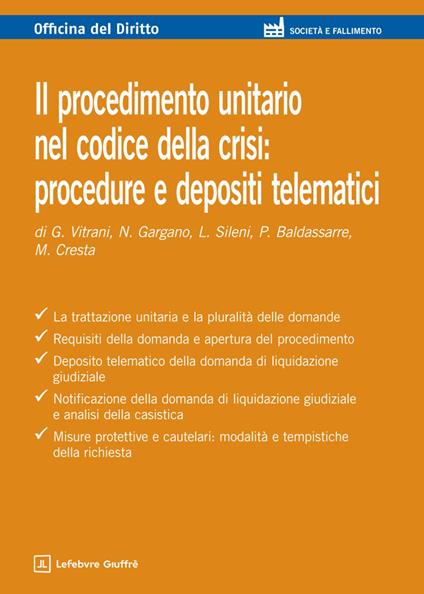 Il procedimento unitario nel codice della crisi: procedure e depositi telematici - Nicola Gargano,Giuseppe Vitrani,Luca Sileni - copertina