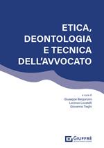 Etica, deontologia e tecnica dell'avvocato