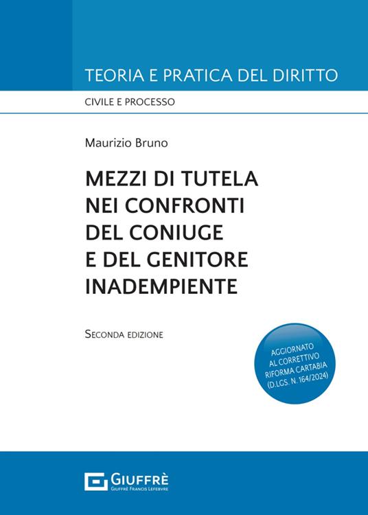 Mezzi di tutela nei confronti del coniuge e del genitore inadempiente - Maurizio Bruno - copertina