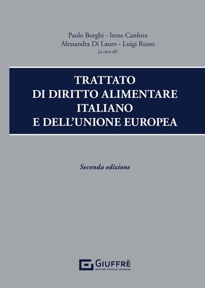 Trattato di diritto alimentare italiano e dell'Unione europea - copertina