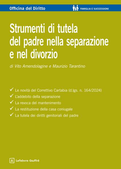 Strumenti di tutela del padre nella separazione e nel divorzio - Vito Amendolagine,Maurizio Tarantino - copertina