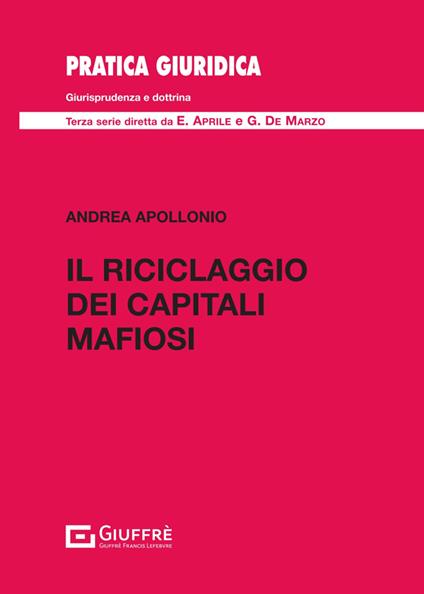 Il riciclaggio dei capitali mafiosi - Andrea Apollonio - copertina