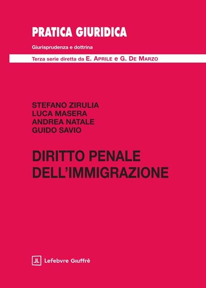 Diritto penale dell'immigrazione - Andrea Natale,Stefano Zirulia,Savio Guido Ernesto - copertina