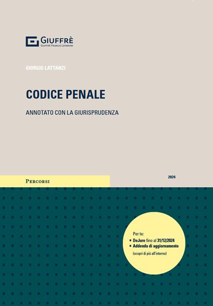 Codice penale. Annotato con la giurisprudenza - Giorgio Lattanzi - copertina