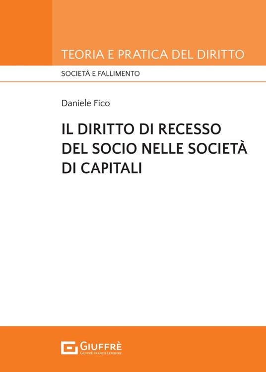 Il diritto di recesso del socio nelle società di capitali - Daniele Fico - copertina