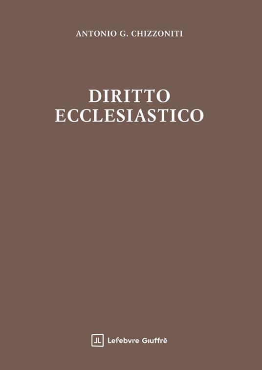 Diritto ecclesiastico - Antonio Giuseppe Chizzoniti - copertina