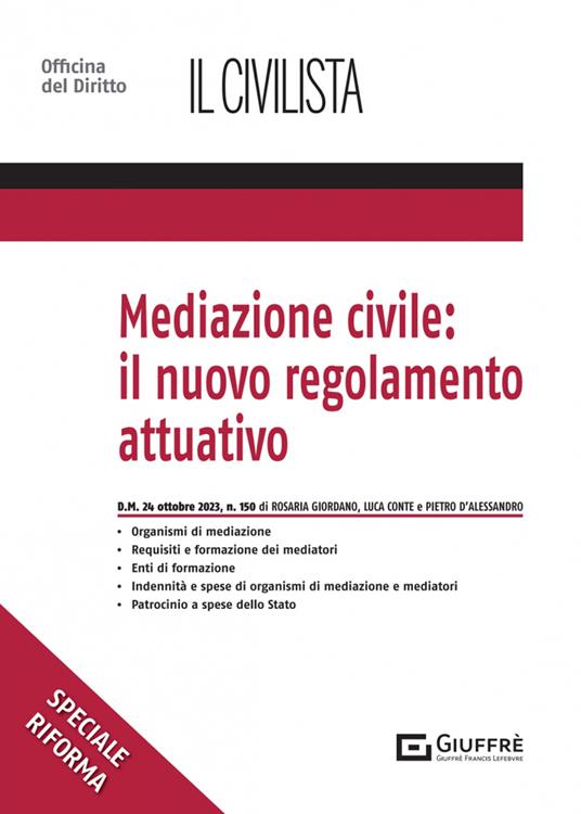 Mediazione civile: il nuovo regolamento attuativo - Rosaria Giordano,Luca Conte,Pietro D'Alessandro - copertina