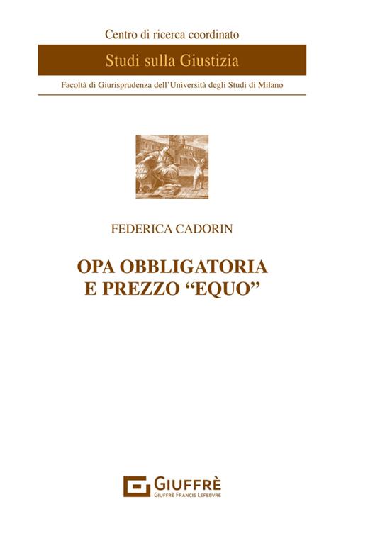 OPA obbligatoria e prezzo «equo» - Cadorin Federica - copertina