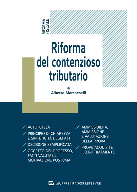 Riforma del contenzioso tributario - Alberto Marcheselli - copertina