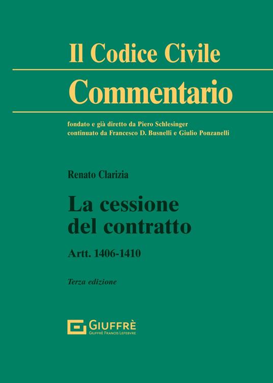 La cessione del contratto. Artt. 1406-1410 - Renato Clarizia - copertina
