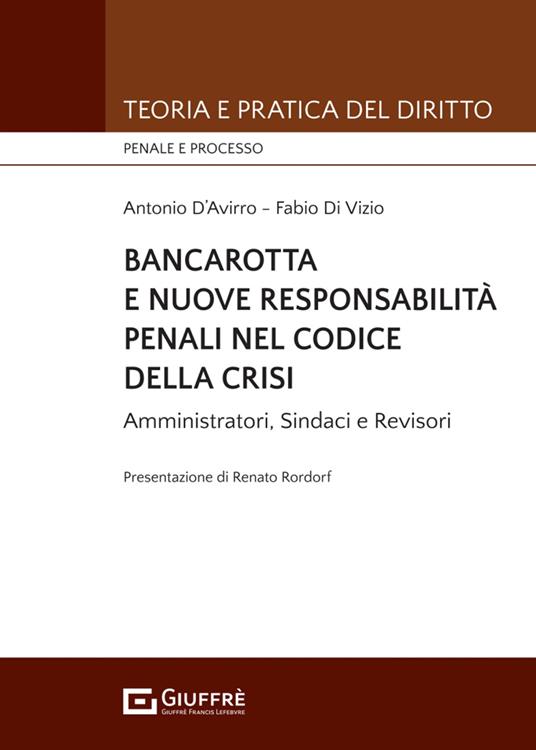 Bancarotta e nuove responsabilità penali nel codice della crisi - D'Avirro Antonio,Fabio Di Vizio - copertina