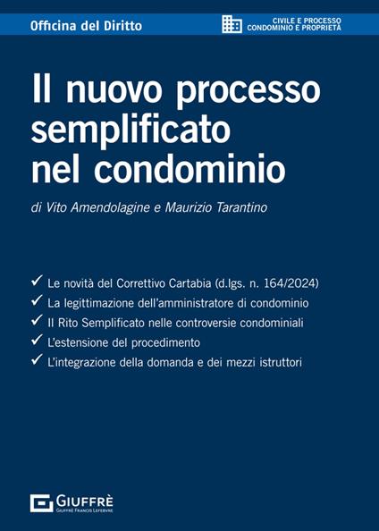 Il nuovo processo semplificato nel condominio - Vito Amendolagine,Maurizio Tarantino - copertina
