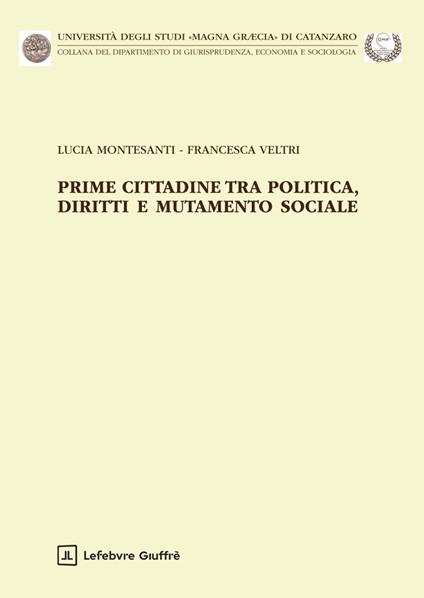 Prime cittadine - Lucia Montesanti,Francesca Veltri - copertina