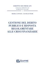 Gestione del debito pubblico e risposta regolamentare alle crisi finanziarie