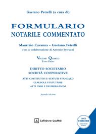 Formulario notarile commentato. Vol. 4/1: Diritto societario-Società cooperative