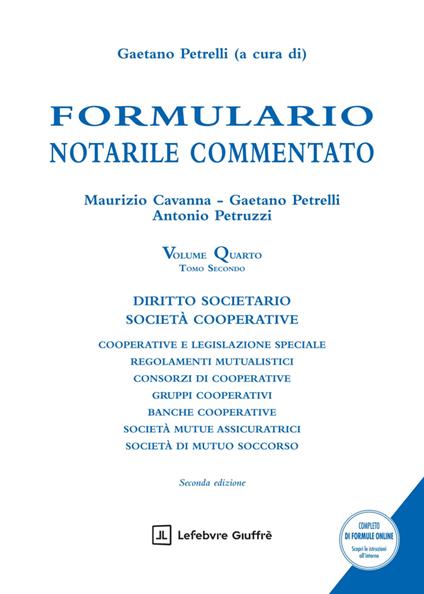 Formulario notarile commentato. Vol. 4/2: Diritto societario-Società cooperative - Gaetano Petrelli,Maurizio Cavanna,Petruzzi Antonio - copertina