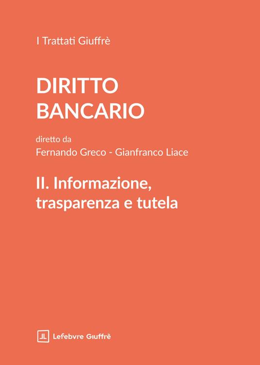 Trattato di diritto bancario. Vol. 2: Informazione, trasparenza, tutela - copertina