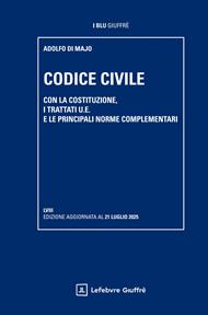Codice civile. Con la Costituzione, i trattati U.E. e le principali norme complementari