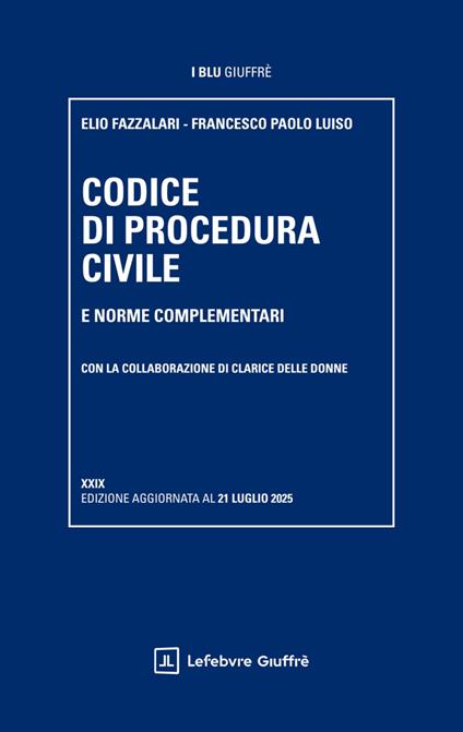 Codice di procedura civile e norme complementari - Elio Fazzalari,Francesco Paolo Luiso - copertina