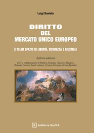 Diritto del mercato unico europeo e dello spazio di libertà, sicurezza e giustizia