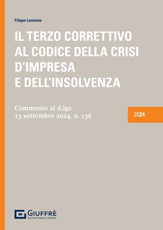 Il terzo correttivo al codice della crisi d'impresa e dell'insolvenza. Con QR Code - Filippo Lamanna - copertina