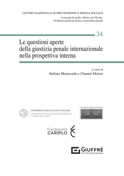 Le questioni aperte della giustizia penale internazionale nella prospettiva interna - copertina