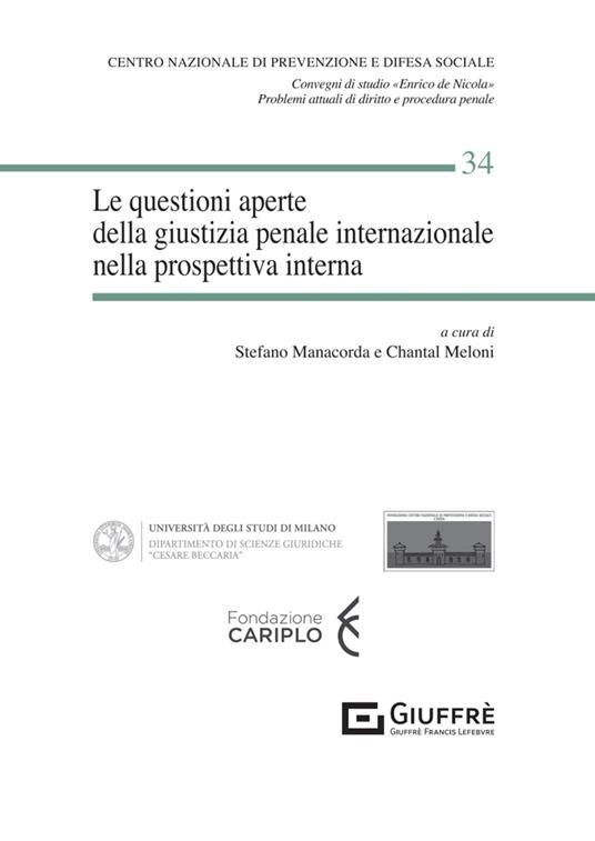Le questioni aperte della giustizia penale internazionale nella prospettiva interna - copertina