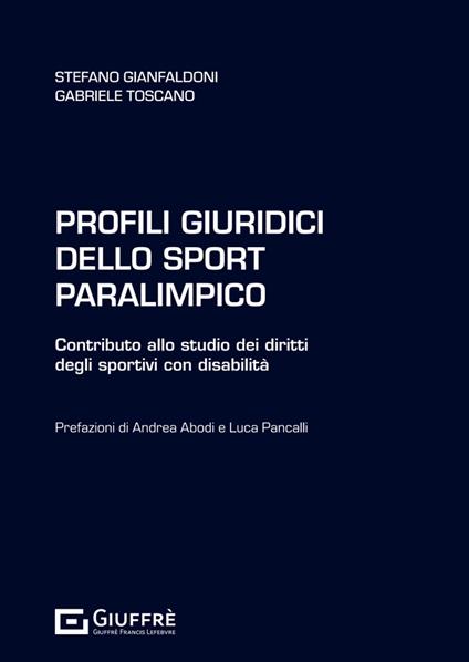 Profili giuridici dello sport paralimpico - Stefano Gianfaldoni,Toscano Gabriele - copertina