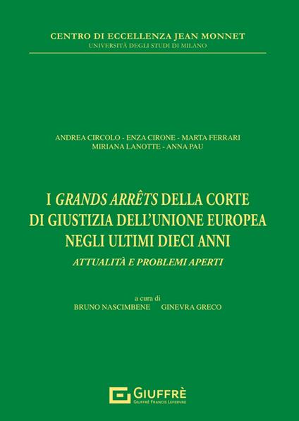 I «grands arrêts» della Corte di giustizia dell'Unione Europea negli ultimi dieci anni - copertina