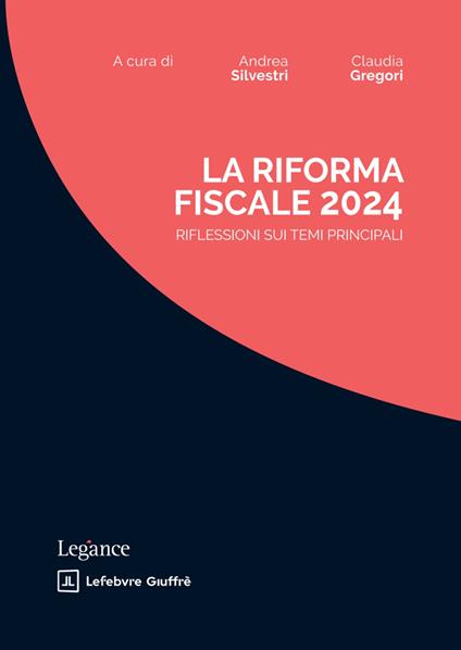 La riforma fiscale 2024. Riflessioni sui temi principali - copertina
