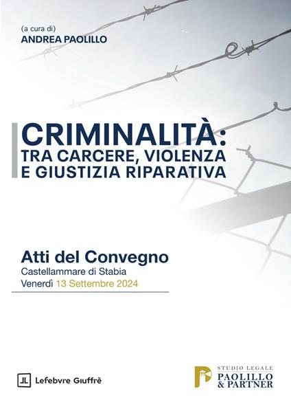 Criminalità: tra carcere, violenza e giustizia riparativa - copertina